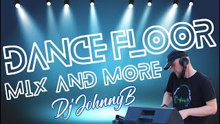 DANCE FLOOR MIX AND MORE