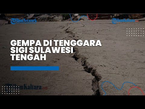 Gempa Terkini di Indonesia Rabu 7 Desember 2022, BMKG: Gempa Getarkan Tenggara Sigi Sulawesi Tengah
