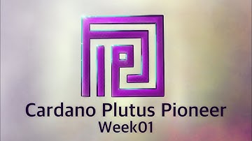 Cardano Plutus Pioneer: Week01
