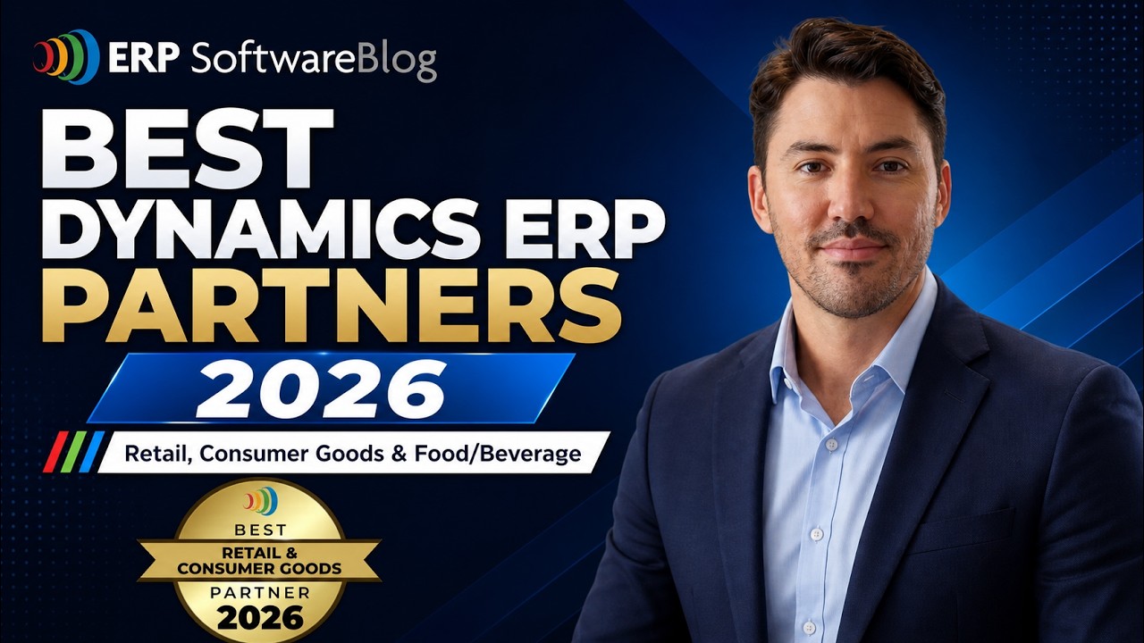 2026 Best Microsoft Dynamics ERP Partners for Retail, Consumer Goods ...