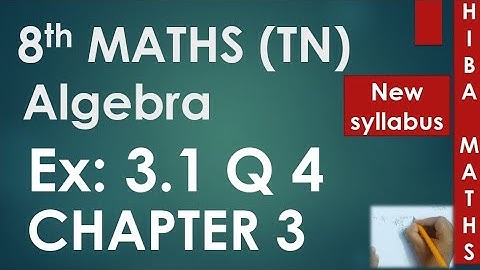 8th maths chapter 3 exercise 3.1 question 4 TN samacheer hiba maths