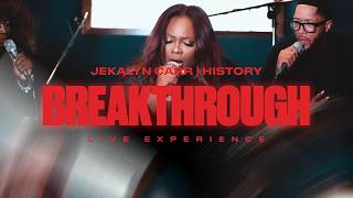 Jekalyn Carr   History (Breakthrough) LIVE Experience
