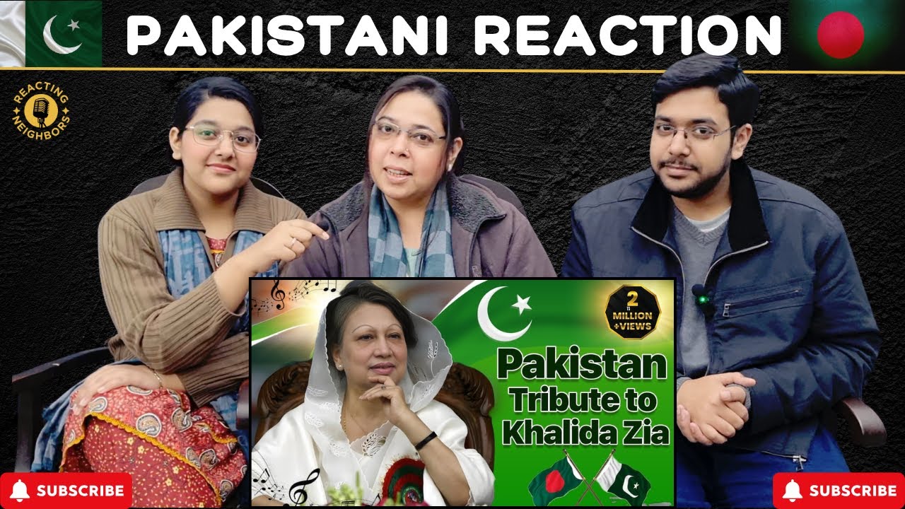 PAKISTANI TRIBUTE to Begum Khaleda Zia | Bengali Song Reaction!