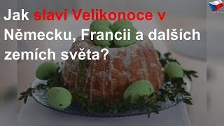 Jak se slaví Velikonoce ve světě?