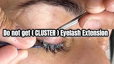 Satisfying (CLUSTER) eyelash removal