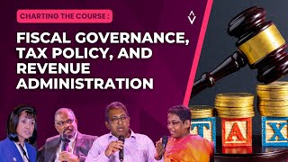 🟤Fiscal Governance, Tax Policy, and Revenue Administration | Panel discussion