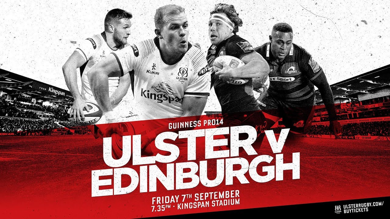 Ticketing info Ulster v Edinburgh Ulster Rugby