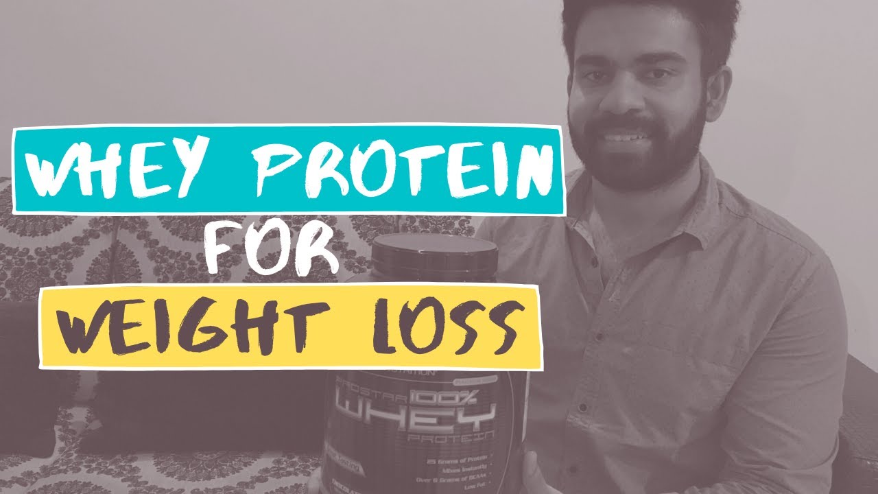 How to Use Whey Protein for Weight Loss | Detailed Information | Tarun ...