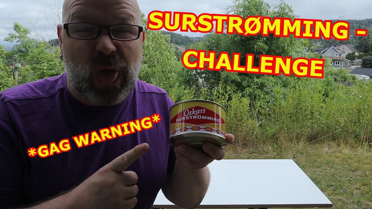 Surstrømming challenge   *GAG WARNING*