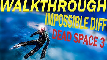 Dead Space 3 - Walkthrough - Chapter 11 - Signal Hunting - Impossible Difficulty