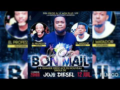 JOJO DIESEL ( BON MAIL) Feat DJ MATADOR/EL PROFFESSOR