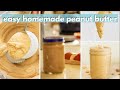 How to make NUT BUTTER AT HOME // make peanut butter with me, easy recipe + tips