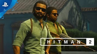 Hitman 2 - Colombia Trailer | PS4 Hitman 2 - Colombia Trailer | PS4