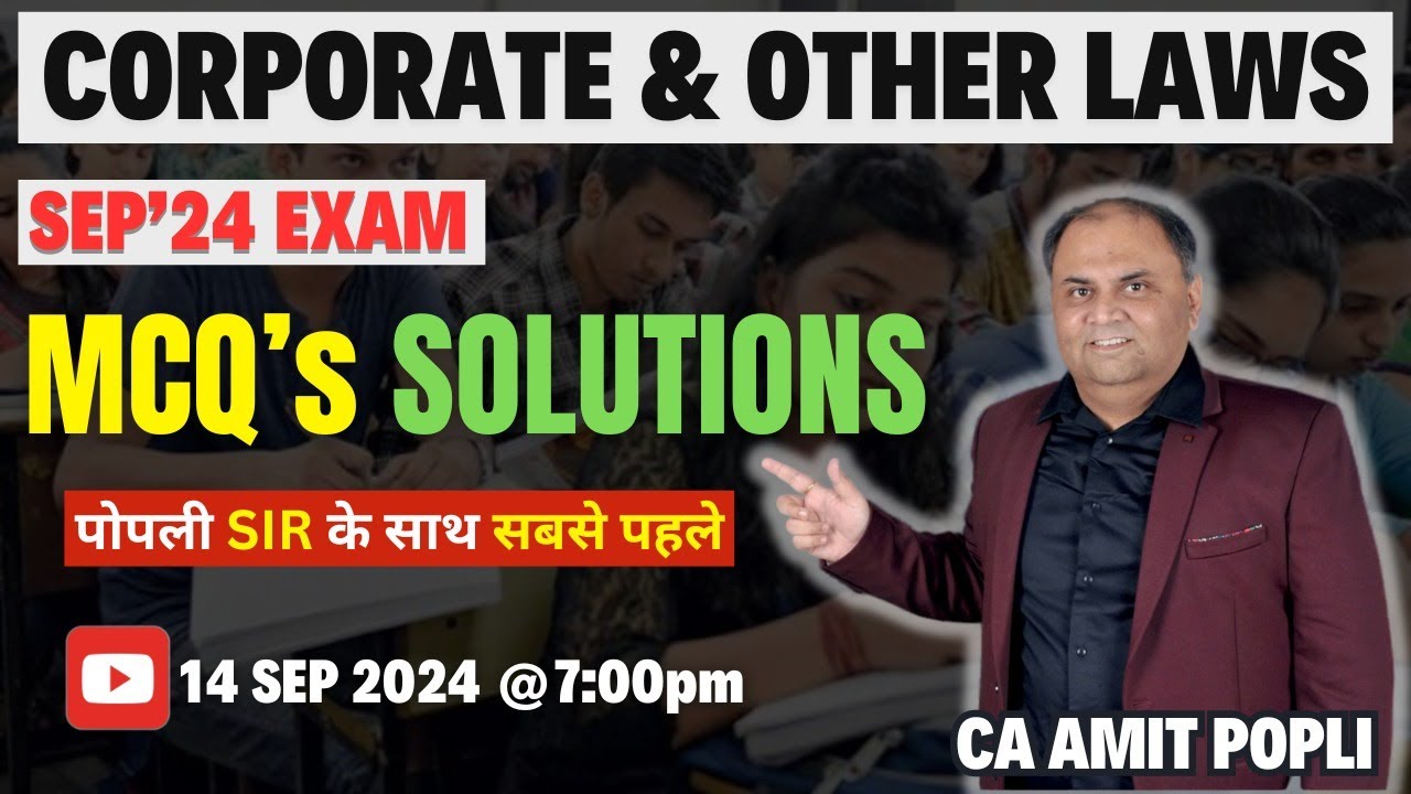 CA Inter Corporate & Other Laws || MCQ Discussion Live || Sept-2024 ...