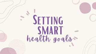 Setting Smart Health Goals | Scordilis Chiropractic