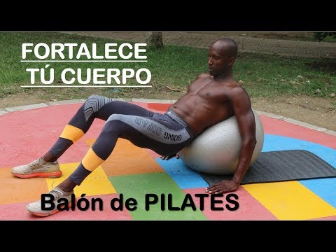 EJERCICIOS PARA TODO EL CUERPO (PELOTA DE PILATES)