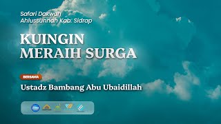 Download lagu 'KUINGIN MERAIH SURGA' # Ustadz Bambang Abu Ubaidillah Hafizhahullah (06/10/24)