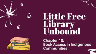 Little Free Library Unbound - Chapter 10: Book Access in Indigenous Communities
