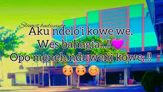 'Aku ndelo'i kowe we wes bahagia' story wa keren