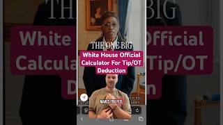 OFFICIAL White House calculator so you can know your exact qualified OT and Tip deductions #finally