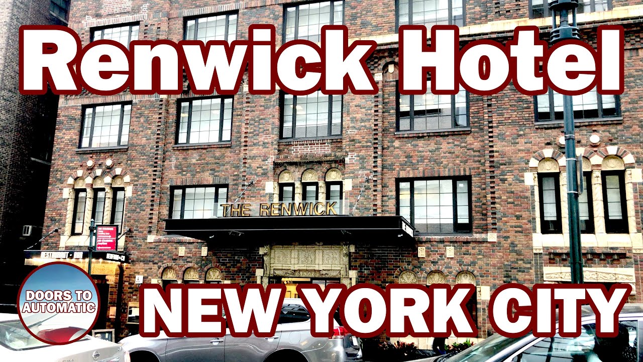 Review of Renwick Hotel in midtown Manhattan YouTube Review of Renwick Hotel in midtown Manhattan YouTube