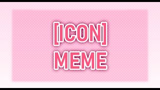 icon//meme [remake]