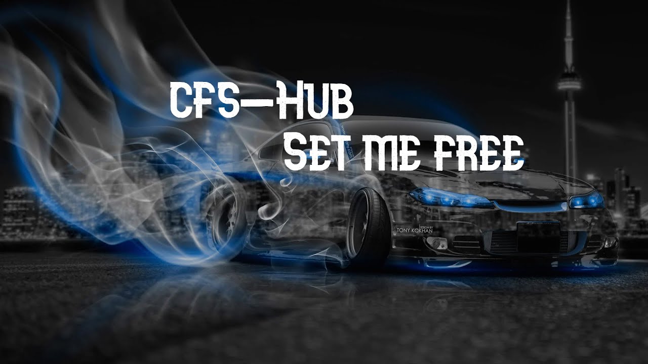CFS-Hub--Set Me Free (Viral BGM)