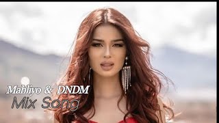 Mahliyo & DNDM  (Mix. Song) Video Music