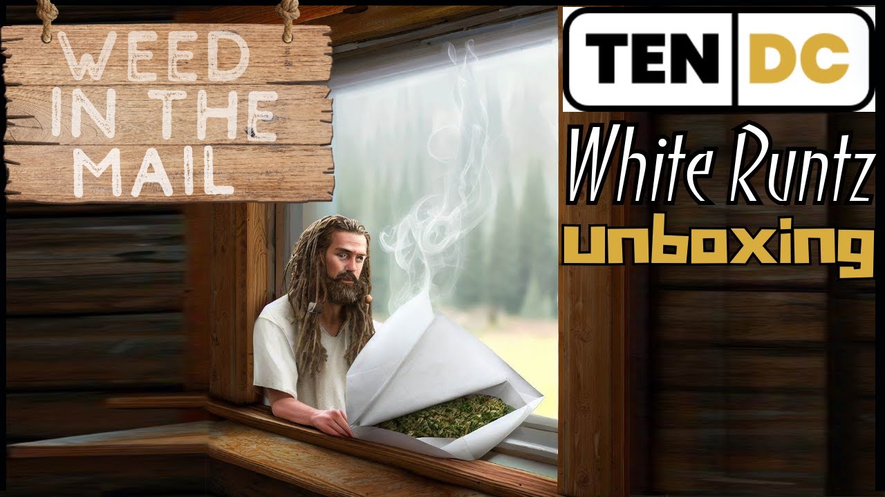 10DC White Runtz Unboxing Video - First time ordering from this company 