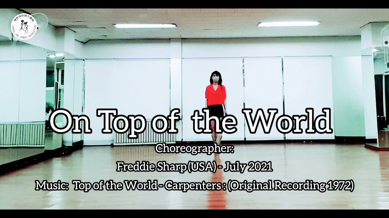 On Top of the World Line Dance ( 탑 오브 더 월드 ) PLAY ( Dance & Count