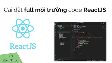 Cài đặt FULL môi trường code ReactJS on MacOS | Win tương tự