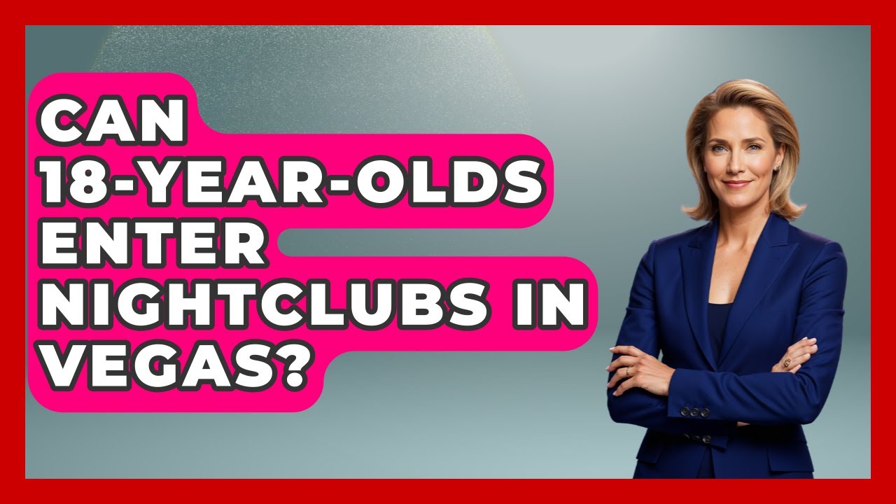can-18-year-olds-enter-nightclubs-in-vegas-las-vegas-insider-guide