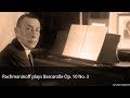 Rachmaninoff plays Barcarolle Op. 10 No. 3