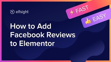 How to Add Facebook Reviews to Elementor