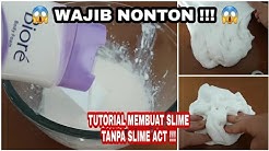 Wajib nonton! Torial membuat SLIME tanpa SLIME ACT !!! 100% berhasil - Durasi: 6.15. Wajib nonton! Torial membuat SLIME tanpa SLIME ACT !!! 100% berhasil - Durasi: 6.15.