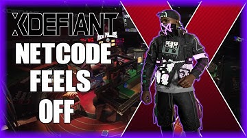 XDefiant Netcode Feels Off Since Last Update...