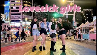 ［ K-POP IN PUBLIC］ BLACKPINK －Lovesick Girls ｜Dance Cover From Taiwan