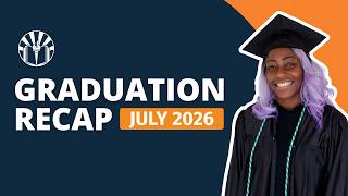 Graduation Recap | July 2026