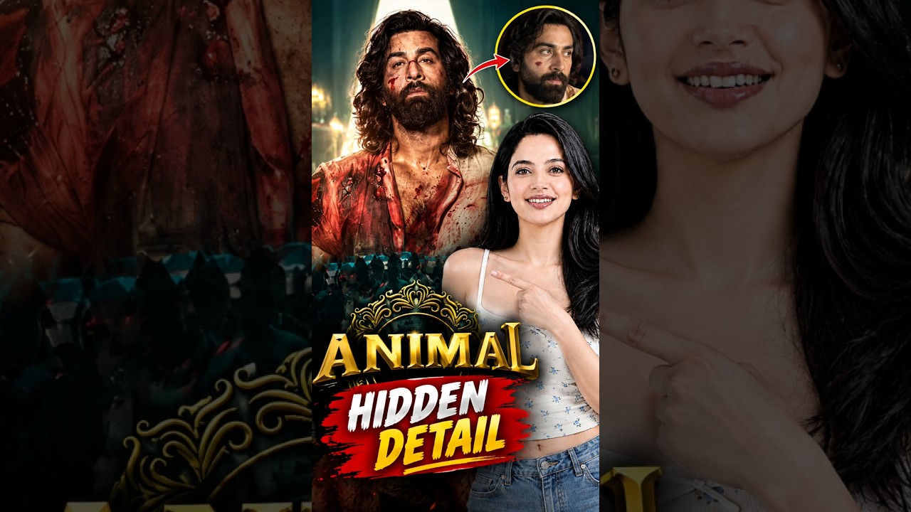 Animal Movie की ये Hidden Detail 90% लोगों ने Miss कर दी! 😳 | Animal Movie Facts