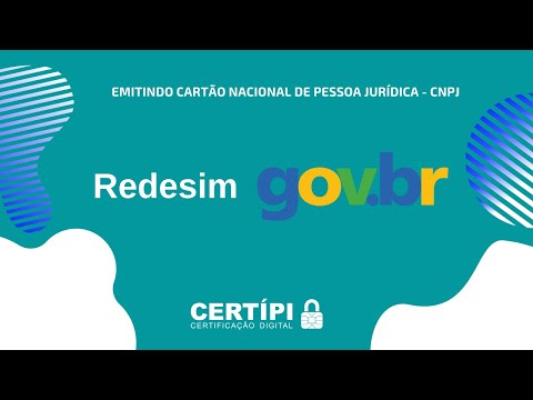 EMITINDO CARTÃO NACIONAL DE PESSOA JURÍDICA - CNPJ - Redesim