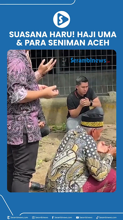 Suasana Haru! Haji Uma & Para Seniman Aceh Melayat Syukur Eumpang Breuh