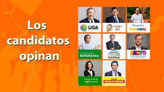 Los candidatos opinan