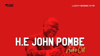 Lucky Bosmic Otim - H,E John Pombe (Official Audio)