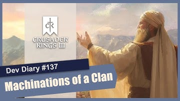 Crusader Kings 3 Dev Diary #137 Machinations of a Clan - Opinion
