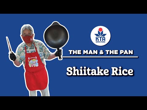 KTA's The Man & The Pan - Shiitake Rice