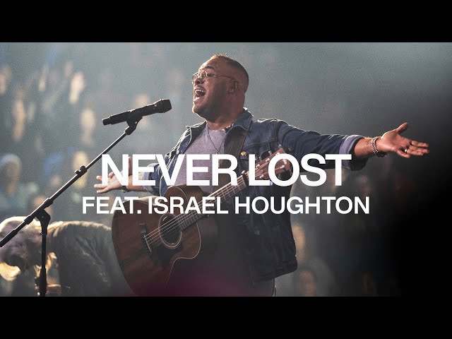 Never Lost feat. Israel Houghton | Live From Elevation Ballantyne | Elevation Worship class=