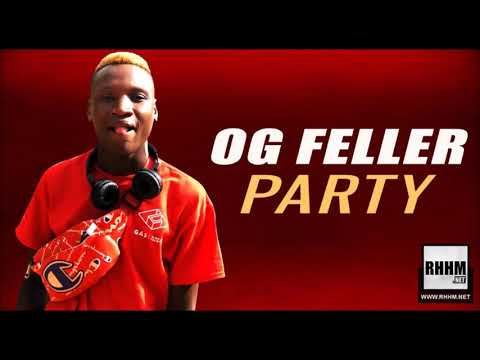 OG FELLER - PARTY (2019)