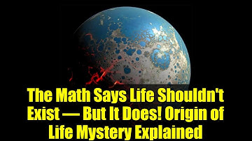 The Math Says Life Shouldn
