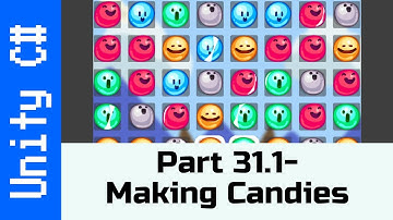 Part 31.1 - Making Candies: Make a game like Candy Crush using Unity and C#