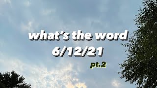 whatโs the word: full surrender (part 2) *UNEDITED*